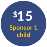 $15: Sponsor 1 Child